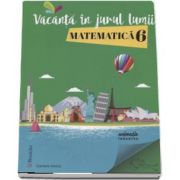 Daniela Stoica, Vacanta in jurul lumii. Matematica pentru clasa a 6-a