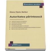 Diana Flavia Barbur, Autoritatea parinteasca - Comentartii practice