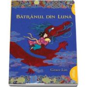 Grace Lin, Batranul din luna - Editie, Paperback