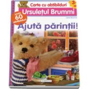 Cartea cu abtibilduri (3-4 ani). Ursuletul Brummi - Ajuta parintii. Contine peste 60 abtibilduri