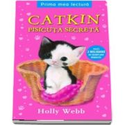 Catkin, pisicuta secreta (Holly Webb)