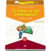 Gabriela Barbulescu, Ce trebuie sa stiu la Matematica? Caiet de activitati