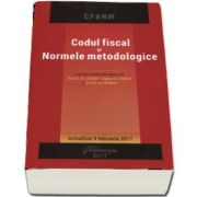 Codul fiscal si Normele metodologice. Actualizat 9 februarie 2017. Cuprinde modificarile aduse prin O. U. G. nr. 3-2017, Legea nr. 2-2017 si O. U. G. nr. 9-2017