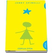 Jerry Spinelli, Copila-Stea - Editie Paperback, Smart Blue