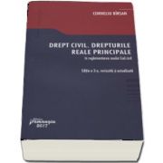 Corneliu Birsan, Drept civil. Drepturile reale principale in reglementarea noului Cod civil. Edia a III-a, revizuita si actualizata