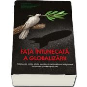 Fata intunecata a globalizarii (Serban Cioculescu)