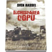 Sven Hassel - Inchisoarea OGPU - Editia 2017