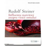 Rudolf Steiner, Influenta nutritiei asupra vietii omului