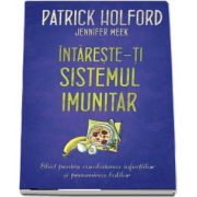 Patrick Holford, Intareste-ti sistemul imunitar