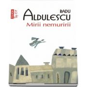 Radu Aldulescu, Mirii nemuririi - Editia Top 10