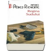 Arturo Perez Reverte, Regina Sudului - Colectia Top 10