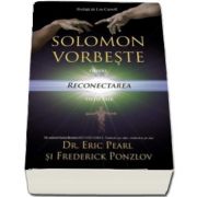 Eric Pearl, Solomon vorbeste despre reconectarea vietii tale - Editia a II-a