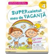 Supercaietul meu de vacanta pentru clasa a 4-a. Limba romana si Matematica - Autori: Amalia Epure, Dana Oprea