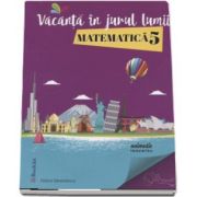 Felicia Sandulescu, Vacanta in jurul lumii. Matematica pentru clasa a 5-a