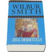 Zeul desertului (Wilbur Smith)