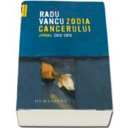 Radu Vancu, Zodia Cancerului. Jurnal 2012–2015