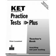 KET Practice Tests Plus Teachers Book New Edition (Peter Lucantoni)