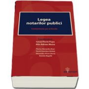 Legea notarilor publici. Comentariu pe articole de Ionut-Florin Popa