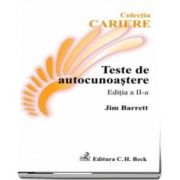 Teste de autocunoastere - (Editia a II-a) de Jim Barrett