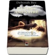 Ultima amintire de Deborah Bee