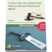 Concurs de admitere la INM si Magistratura 2017. Proba 1 - Grile. Penal si Procesual penal de Cristi Danilet