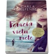 Femeia vietii mele de Carla Guelfenbein (Buzz Books)