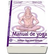 Manual de yoga. Hridaya - Yoga Inimii Spirituale de Simona Trandafir