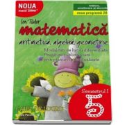 Ion Tudor, Matematica 2000. Aritmetica, algebra, geometrie. Caiet de lucru, pentru clasa a V-a. Semestrul I (Initiere, ameliorare si dezvoltare)