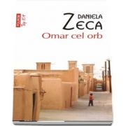 Omar cel orb de Daniela Zeca Buzura - Editie de buzunar, colectia Top 10