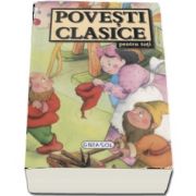 Povesti clasice pentru toti - Editie ilustrata