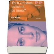 Voi fi vreodata suficient de buna? de Karyl McBride (Psihologie Practica)