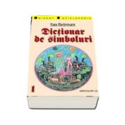 Dictionar de simboluri, volumul I si volumul II - Hans Bidermann