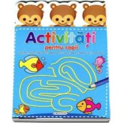 Activitati pentru copii. Labirinturi, colorat dupa coduri, desene punct cu punct, operatii matematice si multe altele!
