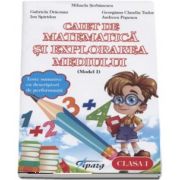 Caiet de matematica si explorarea mediului, clasa I - Teste sumative cu descriptori de performanta - Model I de Mihaela Serbanescu