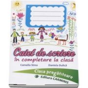 Caiet de scriere in completare la clasa. Clasa pregatitoare de Camelia Sima