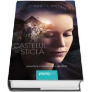 Castelul de sticla de Jeannette Walls (Editie Tie-In)