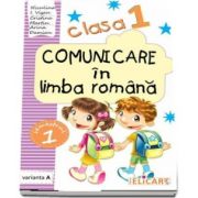 Comunicare in limba romana caiet de lucru, pentru clasa I - Semestrul I - Varianta A