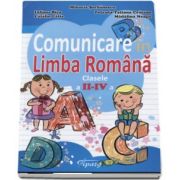 Comunicare in Limba Romana, clasele II-IV. Teste de evaluare semestriale si finale de Mihaela Serbanescu