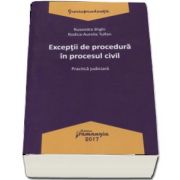 Exceptii de procedura in procesul civil - Practica judiciara de Ruxandra Sirghi