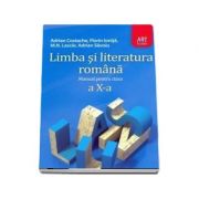 Limba si literatura romana manual pentru clasa a X-a - Autori - Adrian Costache, Florin Ionita, M. N. Lascar, Adrian Savoiu