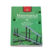 Matematica M1. Manual pentru clasa a XII-a - Marcel Tena