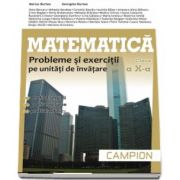 Matematica, M2. Probleme si exercitii pe unitati de invatare, pentru clasa a X-a - Profilul, servicii, resurse, tehnic - Autori - Marius Burtea si Georgeta Burtea