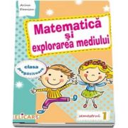 Matematica si explorarea mediului pentru, clasa pregatitoare. Semestrul I - Caiet de lucru (Editie 2017)