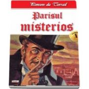 Parisul Misterios volumul 1 - Parisul misterios 1-2 de Ponson du Terrail