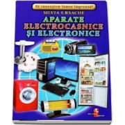 Aparate electronice si electrocasnice - Sa cunoastem lumea impreuna! (Contine 16 cartonase cu imagini color) de Silvia Ursache