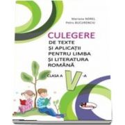 Culegere de texte si aplicatii pentru limba si literatura romana, clasa a V-a de Mariana Norel