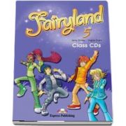 Curs de limba engleza Fairyland 5 Class CDs (3 CDs) de Virginia Evans