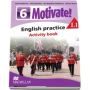Curs de Limba engleza, Limba moderna 1 - Auxiliar pentru clasa a VI-a. English practice - Activity book L1 (6 Motivate!) de Emma Heyderman