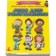 English for kids - Jobs and Professions (Contine 16 cartonase cu imagini color) de Silvia Ursache