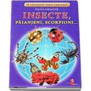Insecte, paianjeni, scorpioni... - Sa cunoastem lumea impreuna! (Contine 16 cartonase cu imagini color) de Silvia Ursache
